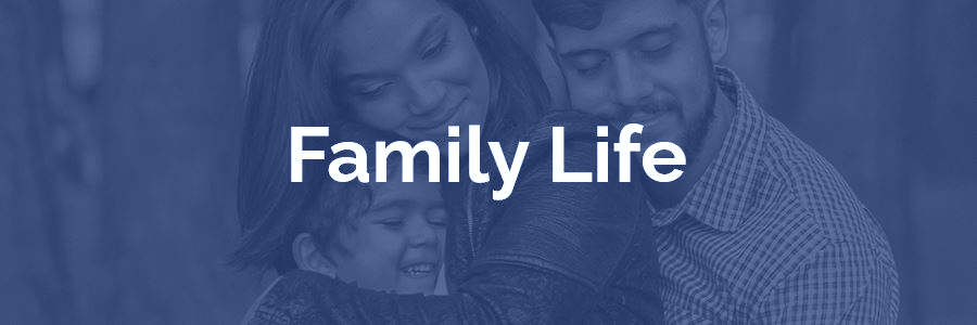 Graphic text for Family Life Graphic text for Family Life