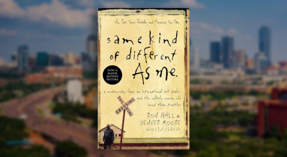 Cover for book "Same Kind of Different As Me" by Ron Hall and Denver Moore with Lynn Vincent – book review by True Charity